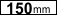 +150 mm