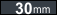 +30 mm